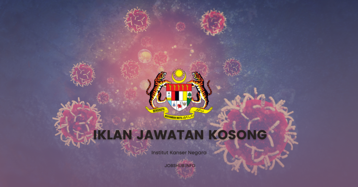 Institut Kanser Negara / Kekosongan Personel MySTEP