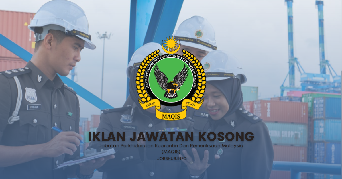 Jabatan Perkhidmatan Kuarantin Dan Pemeriksaan Malaysia (MAQIS)