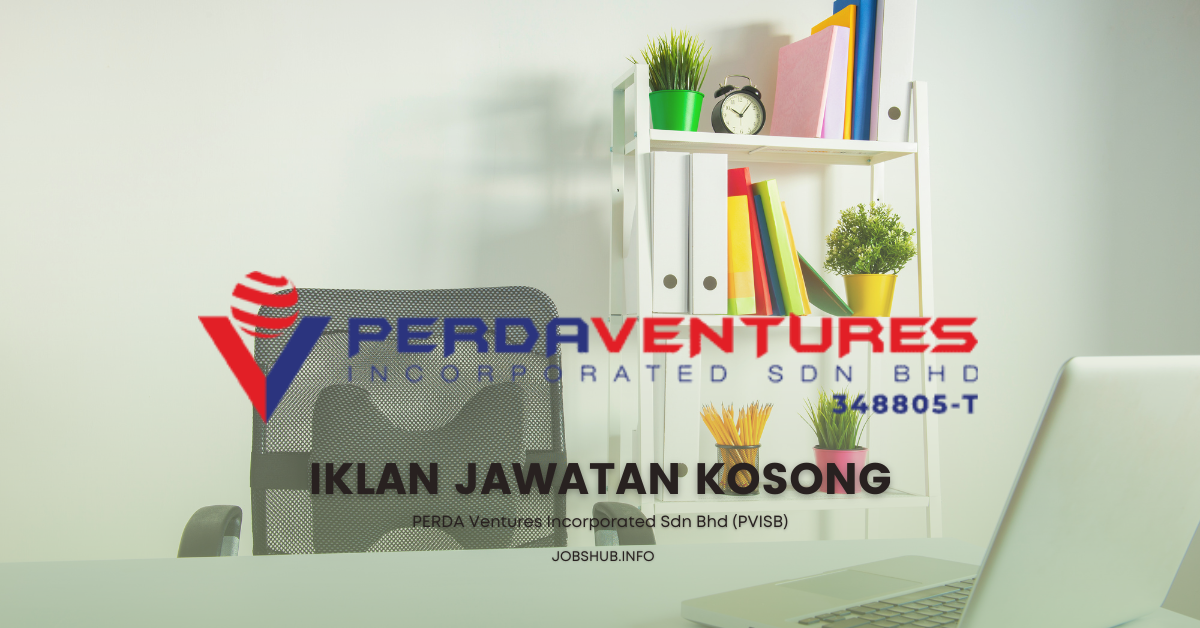 PERDA Ventures Incorporated Sdn Bhd (PVISB) / Kekosongan Eksekutif Teknologi Maklumat