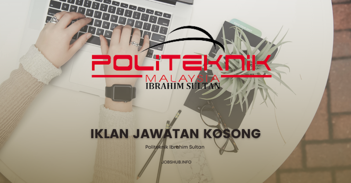 Politeknik Ibrahim Sultan / Kekosongan Personel MySTEP