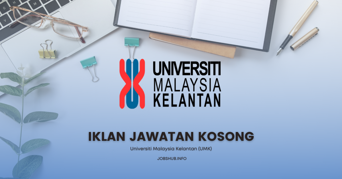 Universiti Malaysia Kelantan (UMK)