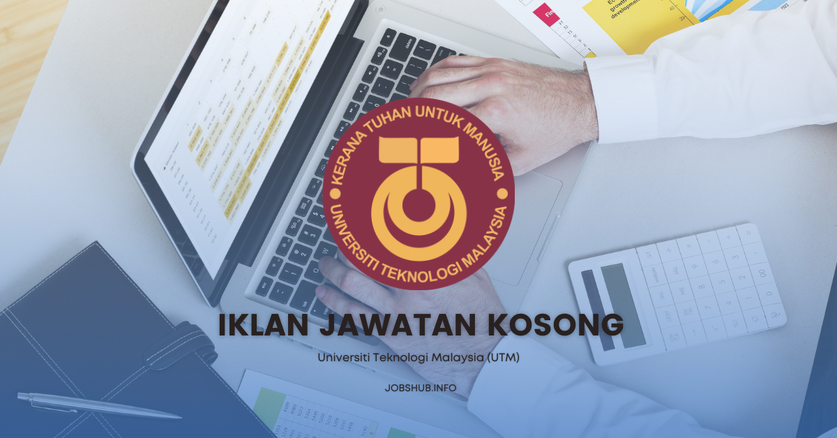 Universiti Teknologi Malaysia (UTM)