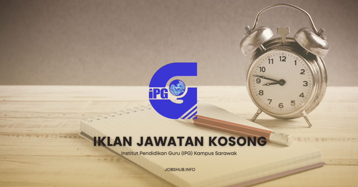 Institut Pendidikan Guru (IPG) Kampus Sarawak