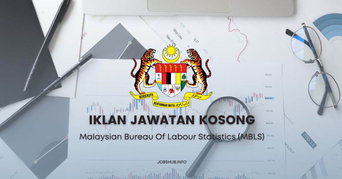 Malaysian Bureau Of Labour Statistics (MBLS)
