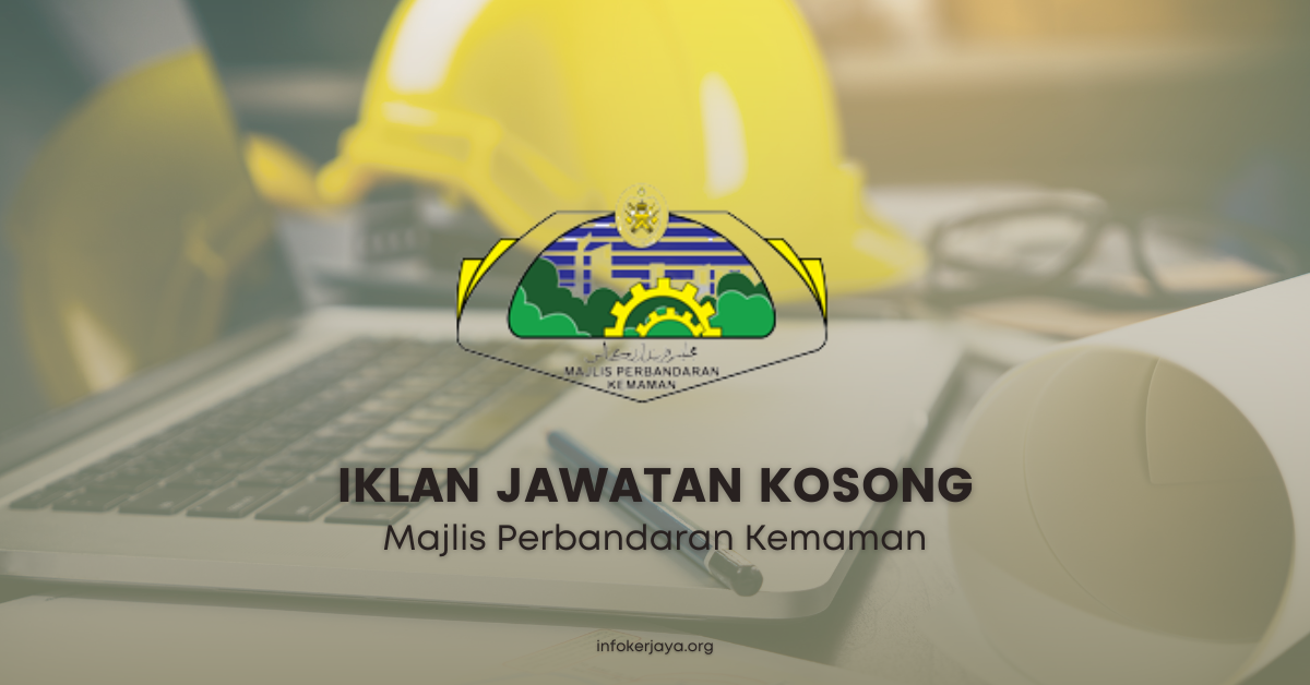 Majlis Perbandaran Kemaman / Kekosongan Penolong Pegawai Penilaian (Gred W29), Penolong Pegawai Hidupan Liar (Gred G29), Penolong Pegawai Perancang Bandar dan Desa (Gred JA29, Pembantu Penilaian (Gred W19) & Pembantu Penguat Kuasa (Gred KP19)
