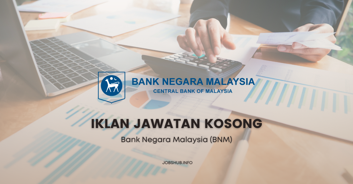 Bank Negara Malaysia (BNM)