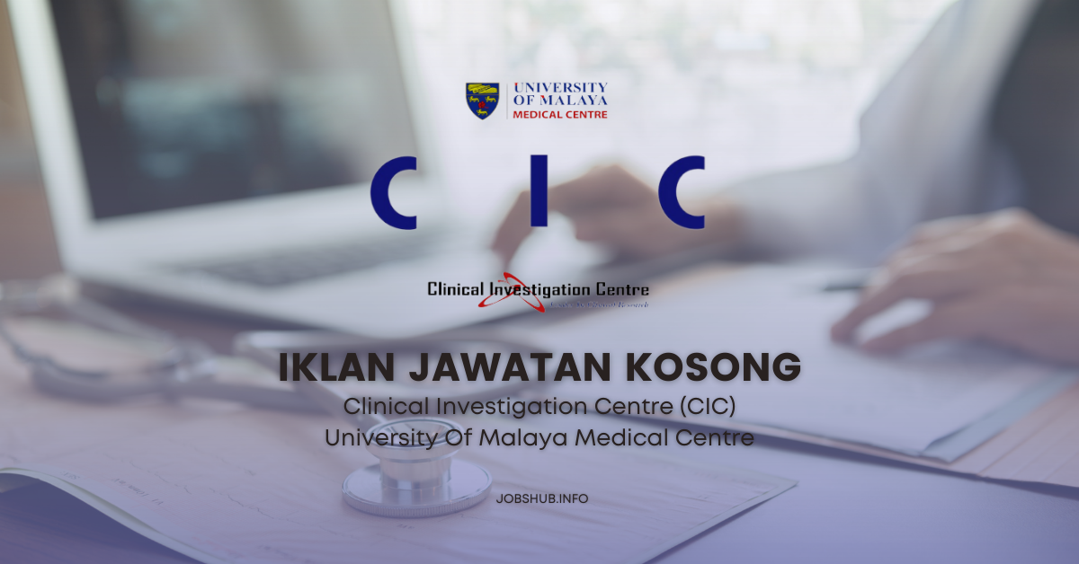 Clinical Investigation Centre (CIC) University Of Malaya Medical Centre