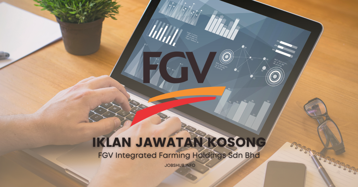 FGV Integrated Farming Holdings Sdn Bhd / Kekosongan Supervisor