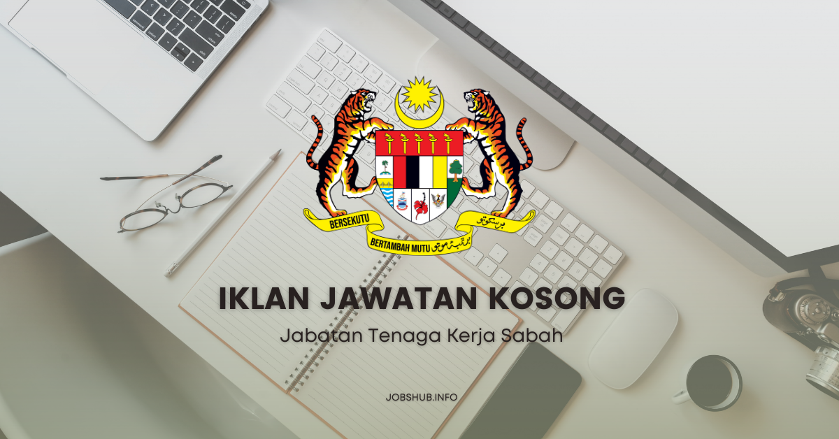 Jabatan Tenaga Kerja Sabah / Kekosongan Pegawai Perangkawan