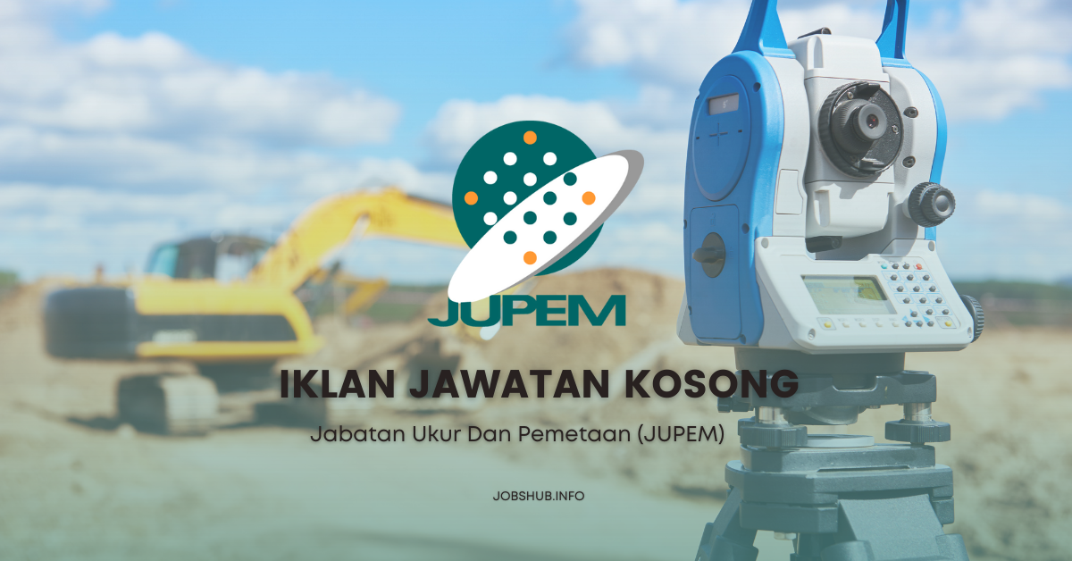 Jabatan Ukur Dan Pemetaan Malaysia (JUPEM)