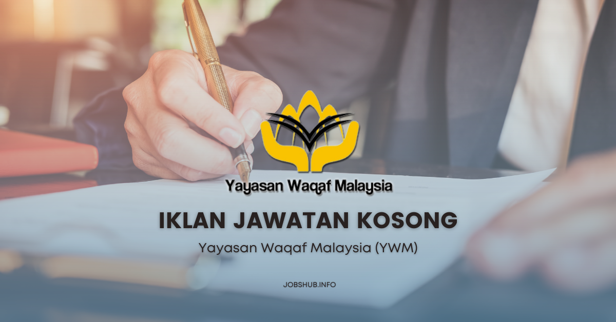 Yayasan Waqaf Malaysia (YWM) / Kekosongan Penolong Pegawai Tadbir Gred N29