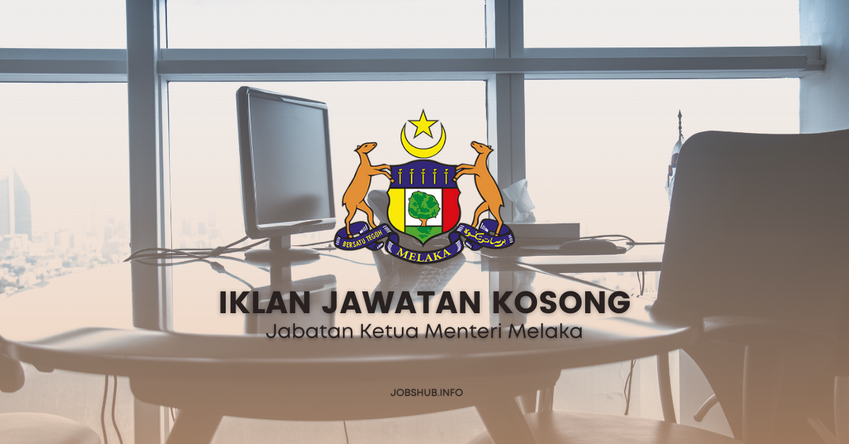 Jabatan Ketua Menteri Melaka / Penolong Pegawai Teknologi Maklumat