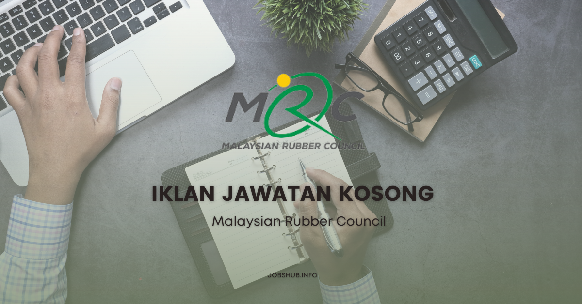 Malaysian Rubber Council / Kekosongan Senior Executive Data Analyst