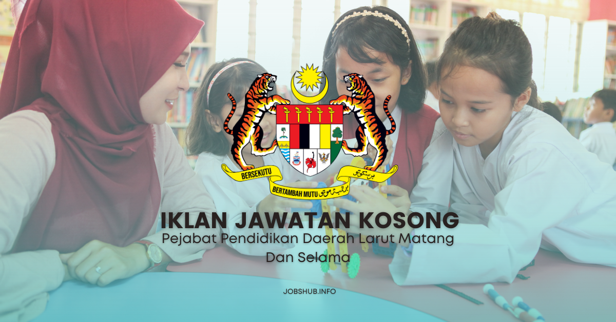 Pejabat Pendidikan Daerah Larut Matang Dan Selama