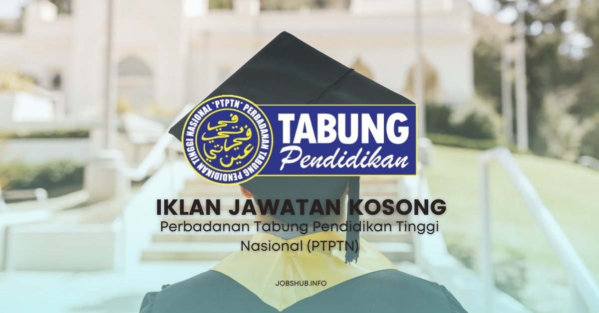 Perbadanan Tabung Pendidikan Tinggi Nasional (PTPTN)