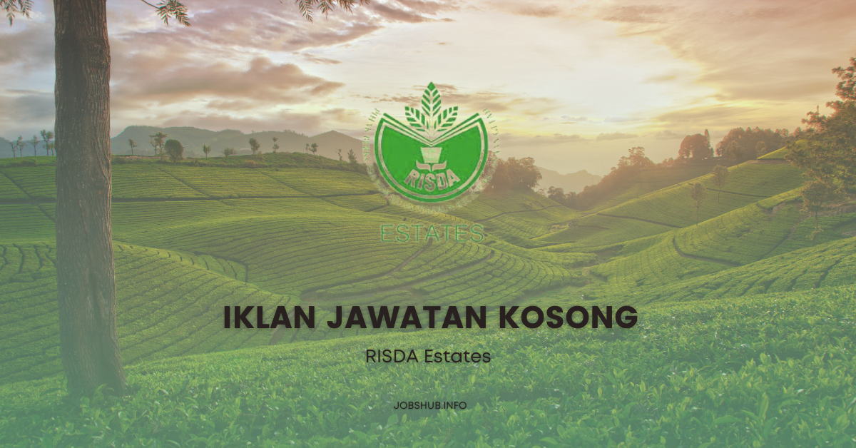RISDA Estates / Kekosongan Pelbagai Jawatan