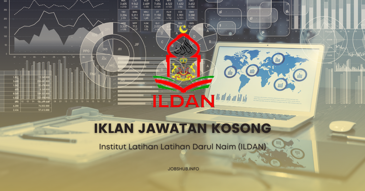 Institut Latihan Latihan Darul Naim (ILDAN) / Kekosongan Penolong Pengarah & Penolong Pegawai Tadbir (Media)