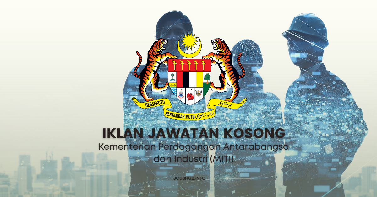 Kementerian Perdagangan Antarabangsa dan Industri (MITI) / Kekosongan Personel MySTEP