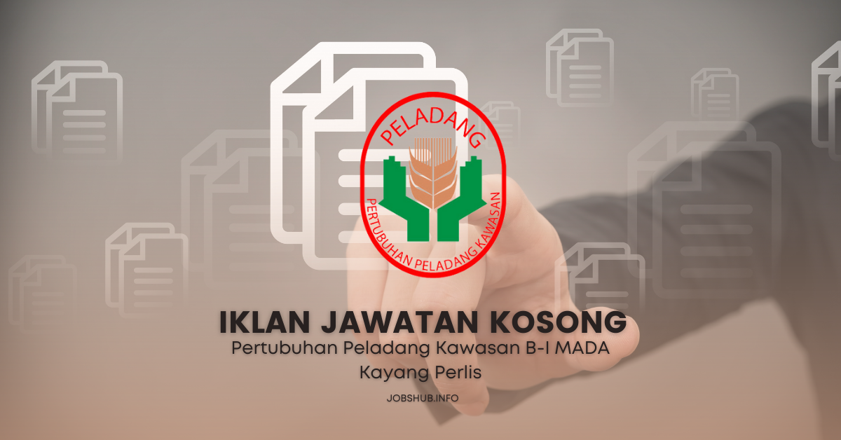 Pertubuhan Peladang Kawasan B-I MADA Kayang Perlis / Kekosongan Pekerja Am