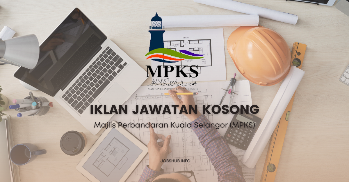 Majlis Perbandaran Kuala Selangor (MPKS) / Kekosongan Pelbagai Jawatan