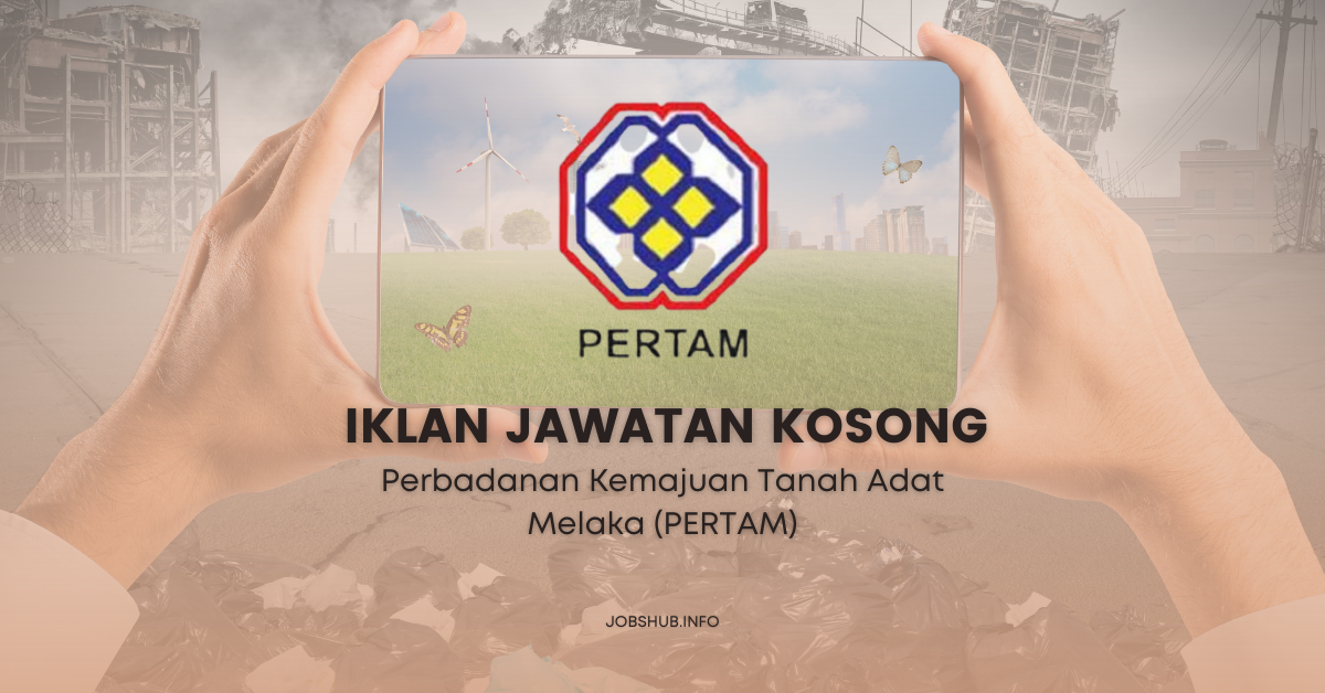 Perbadanan Kemajuan Tanah Adat Melaka (PERTAM) / Kekosongan Penolong Pegawai Seni Bina