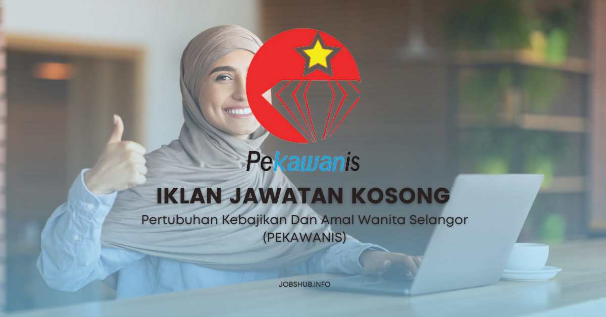 Pertubuhan Kebajikan Dan Amal Wanita Selangor (PEKAWANIS) / Kekosongan Pegawai Media