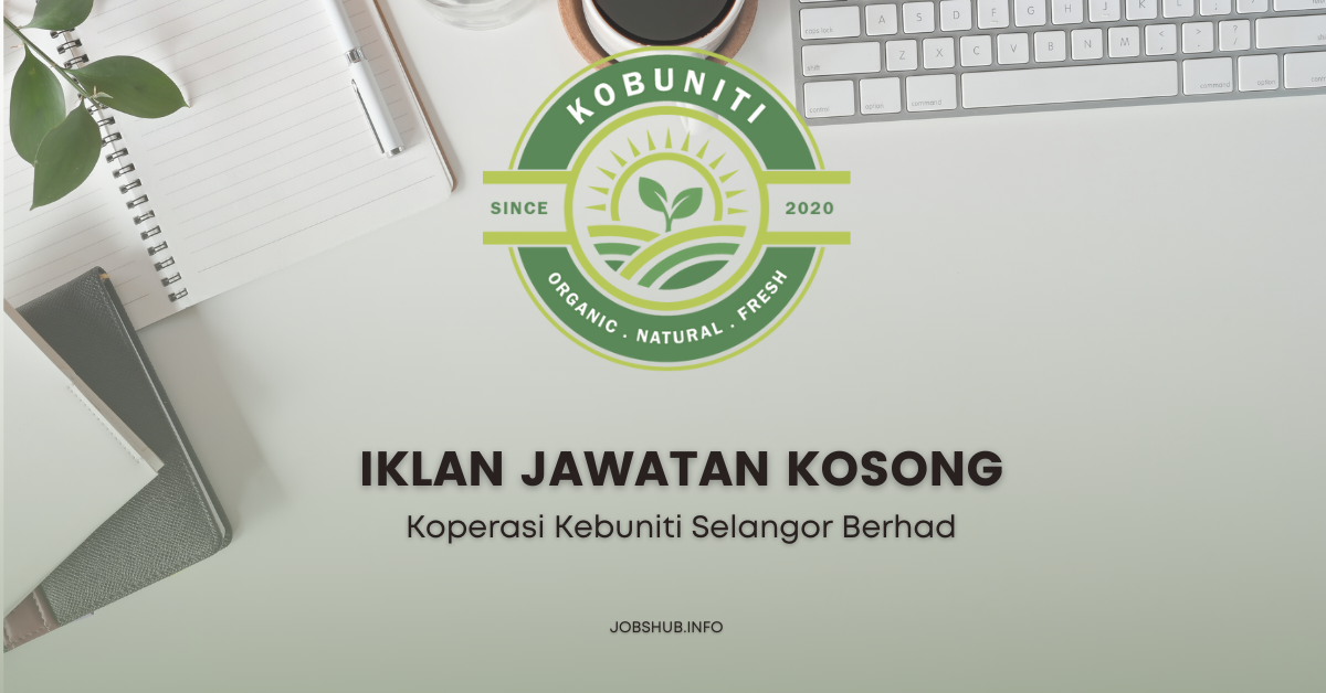 Koperasi Kebuniti Selangor Berhad / Kekosongan Admin & Accountant