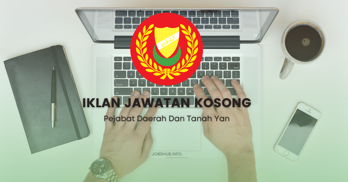 Pejabat Daerah Dan Tanah Yan / Kekosongan Pembantu Awam