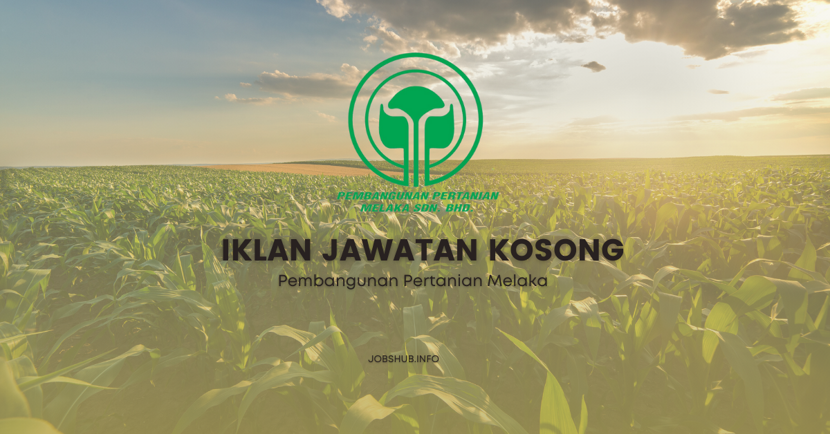 Pembangunan Pertanian Melaka / Kekosongan Pekerja Am Ladang