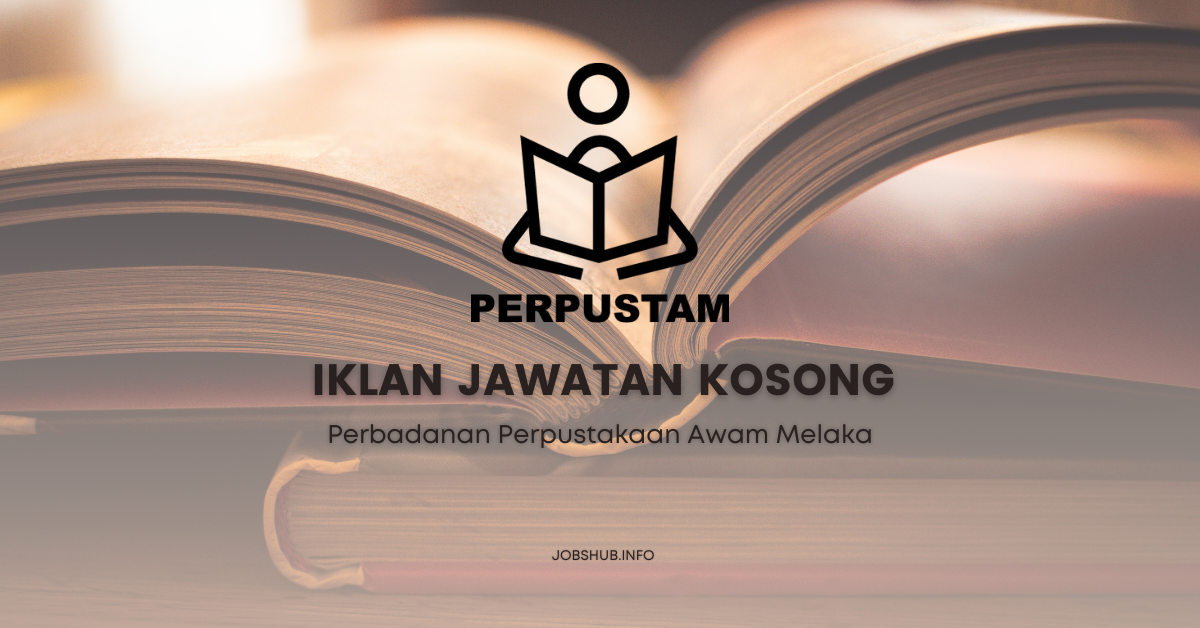 Perbadanan Perpustakaan Awam Melaka / Kekosongan Pembantu Khidmat Am ( Pemandu ) Gred H1