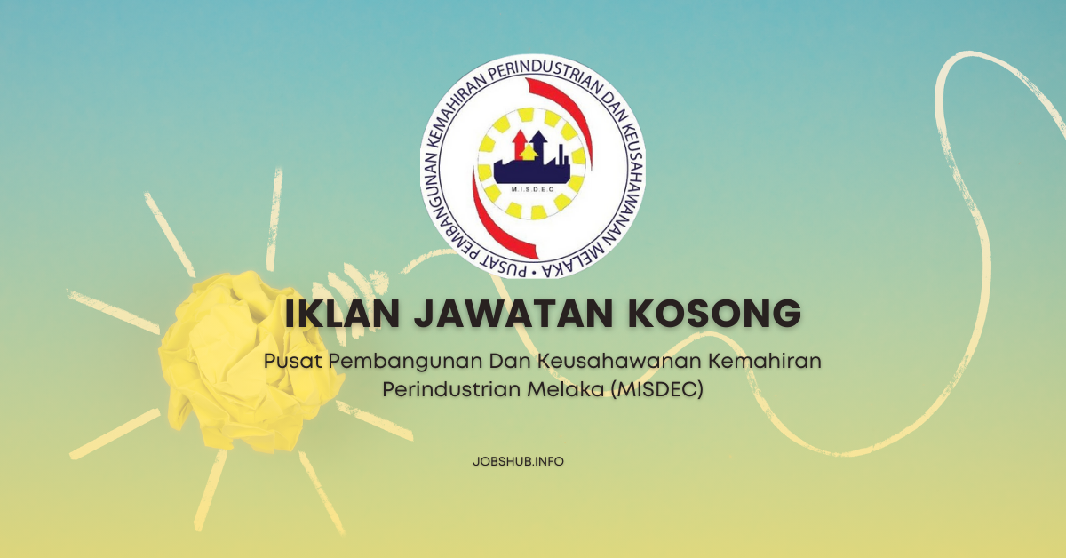 Pusat Pembangunan Dan Keusahawanan Kemahiran Perindustrian Melaka (MISDEC) / Kekosongan Corporate Officer
