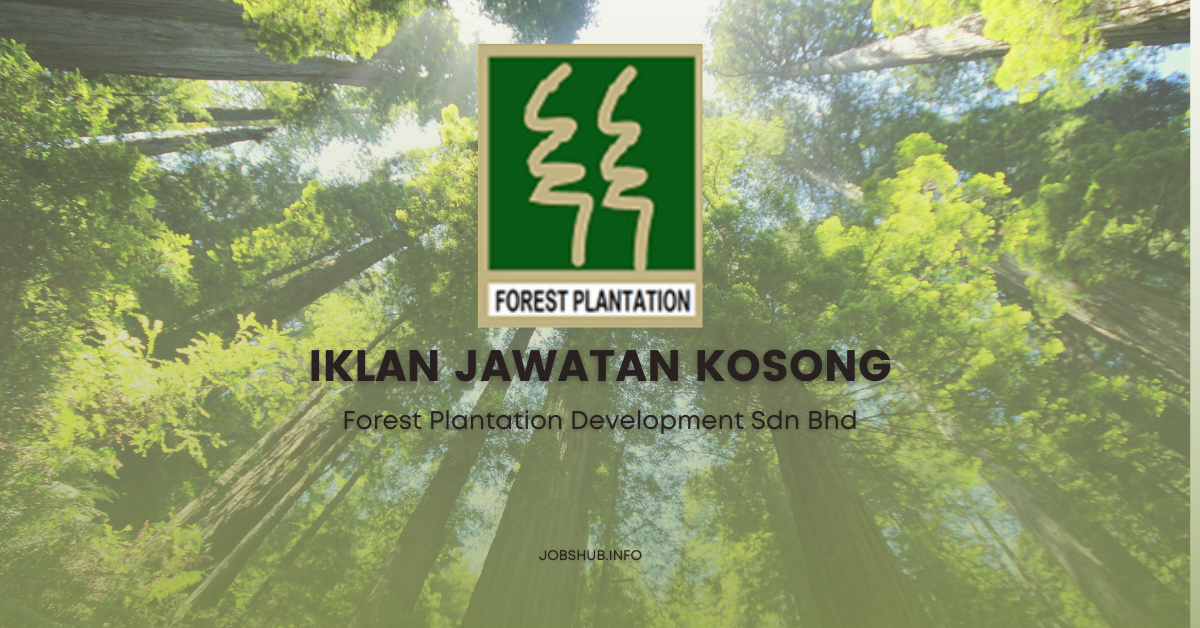 Forest Plantation Development Sdn Bhd / Kekosongan Pengurus & Eksekutif Undang-Undang