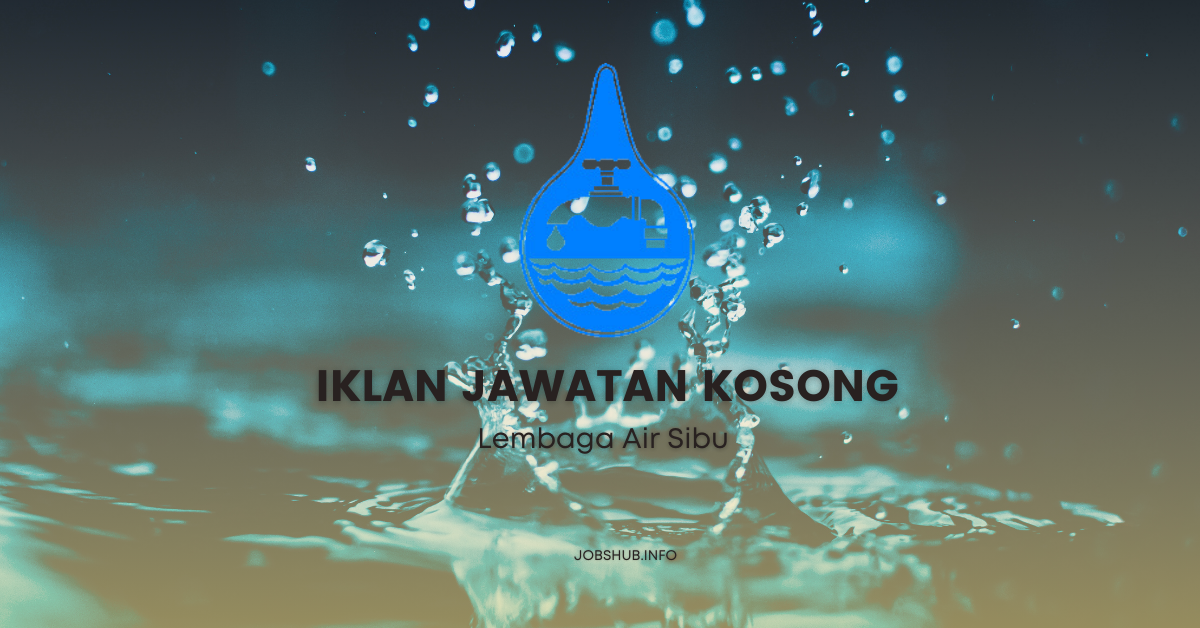 Lembaga Air Sibu / Kekosongan Pelbagai Jawatan