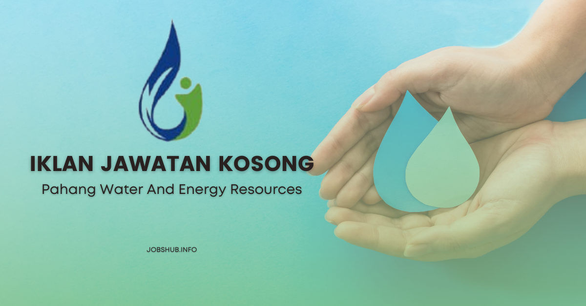 Pahang Water And Energy Resources / Kekosongan Eksekutif