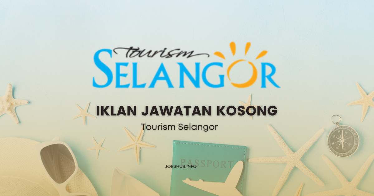 Tourism Selangor / Kekosongan Eksekutif, Kreatif & Media Baharu