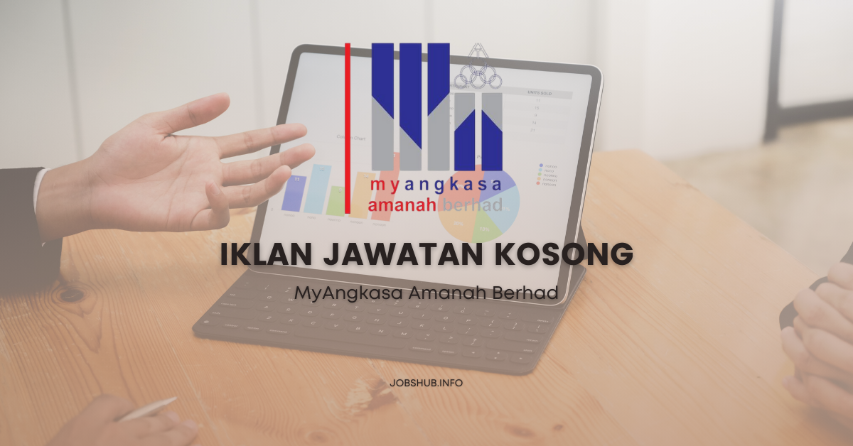 MyAngkasa Amanah Berhad / Kekosongan Eksekutif Pentadbiran dan Sumber Manusia (HR/IR), Pembantu Tadbir & Latihan Industri