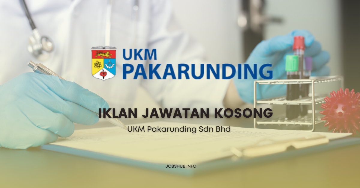 UKM Pakarunding Sdn Bhd / Kekosongan Pegawai Kontrak