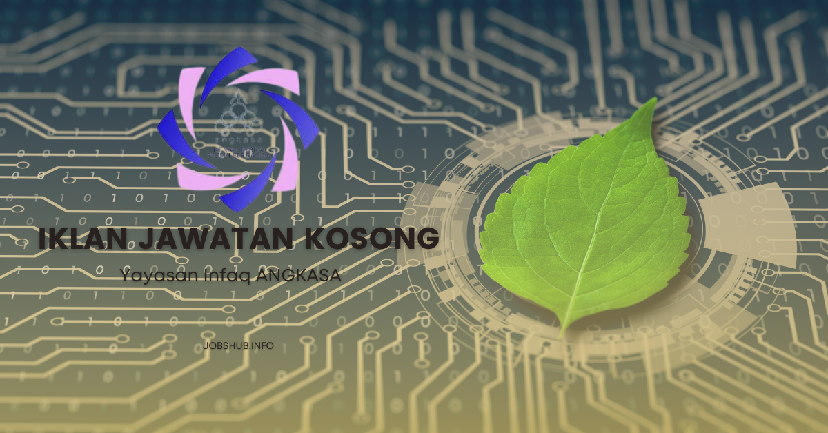 Yayasan Infaq ANGKASA / Kekosongan Kerani & Pegawai Kutipan & Agihan