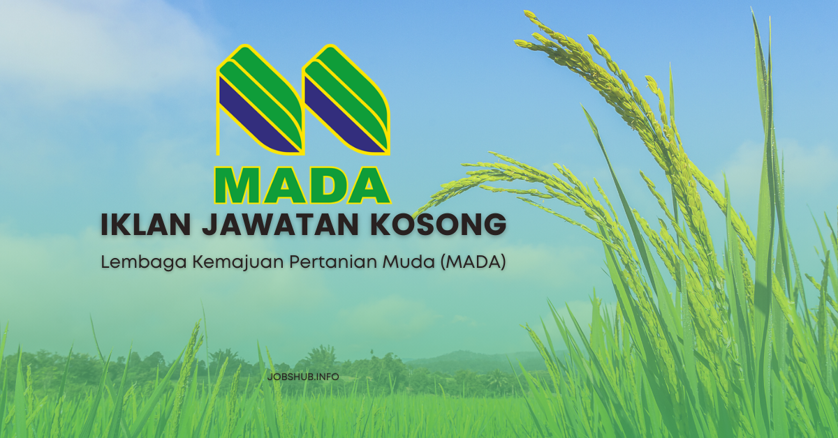 Lembaga Kemajuan Pertanian Muda (MADA) / Kekosongan Pelbagai Jawatan Pentadbiran