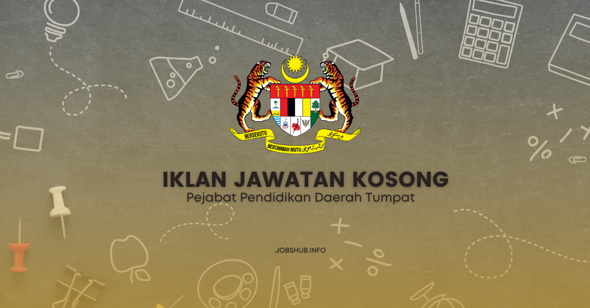 Pejabat Pendidikan Daerah Tumpat / Kekosongan Personel MySTEP Guru Ganti & Pembantu Pengurusan Murid