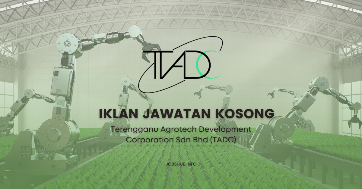 Terengganu Agrotech Development Corporation Sdn Bhd (TADC)