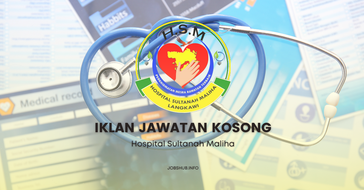 Hospital Sultanah Maliha / Kekosongan Jawatan Kosong Personel MySTEP Pembantu Tadbir